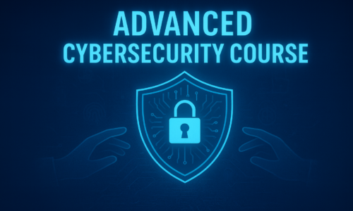 Advanced Cybersecurity Course